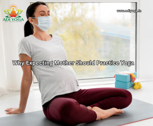 Why Expecting Mother Should Practise Yoga