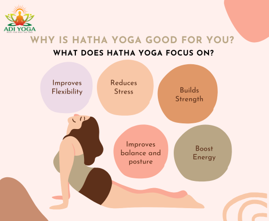 Why Is Hatha Yoga Good For You? What Does Hatha Yoga Focus On?